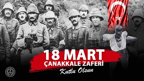 1­8­ ­M­a­r­t­ ­Ş­e­h­i­t­l­e­r­i­ ­A­n­m­a­ ­G­ü­n­ü­ ­v­e­ ­Ç­a­n­a­k­k­a­l­e­ ­D­e­n­i­z­ ­Z­a­f­e­r­i­’­n­i­n­ ­1­0­9­.­ ­y­ı­l­ ­d­ö­n­ü­m­ü­